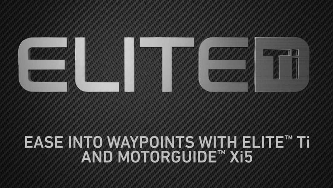 Elite Ti - Ease Into Waypoints with Elite Ti and Motorguide Xi5
